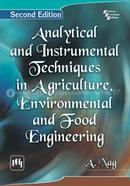 Analytical and Instrumental Techniques in Agriculture, Environmental and Food Engineering