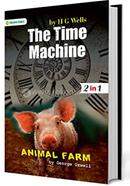 Animal Farm and The Time Machine