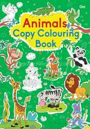 Animals : Copy Colouring Book