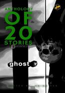Anthology of 20 Stories: Ghost