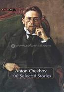 Anton Chekhov- 100 Selected Stories