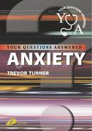 Anxiety: Your Questions Answered