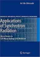 Applications of Synchrotron Radiation - Biological and Medical Physics, Biomedical Engineering