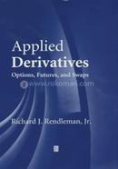 Applied Derivatives: Options, Futures and Swaps