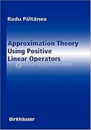 Approximation Theory Using Positive Linear Operators