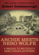 Archie Meets Nero Wolfe