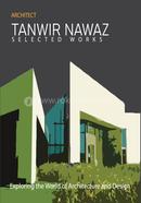Architect Tanwir Nawaz Selected Works