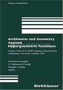 Arithmetic and Geometry Around Hypergeometric Functions - Progress in Mathematics: 260 