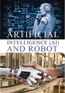 Artificial Intelligence (AI) And Robot