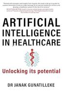 Artificial Intelligence in Healthcare: Unlocking its Potentia