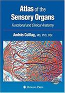 Atlas Of The Sensory Organs: Functional and Clinical Anatomy (Hb)