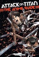 Attack on Titan: The Anime Guide 