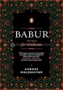 Babur: The Quest for Hindustan 