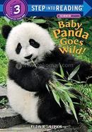 Baby Panda Goes Wild! (Step Into Reading)