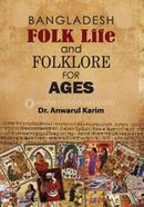 Bangladesh Folk Life And Folklore For Ages