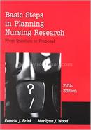 Basic Steps in Planning Nursing Research