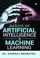 Basics of Artificial Intelligence And Machine Learning