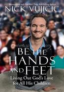 Be the Hands and Feet