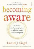 Becoming Aware (LEAD): a 21-day mindfulness program for reducing anxiety and cultivating calm