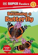 Becoming a Butterfly : Level 1