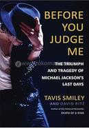 Before You Judge Me 