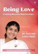Being Love - Creating Beautiful Relationships