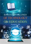 Benefits And Challenges of Technology On Education