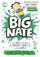 Big Nate : The Boy with the Biggest Head in the World