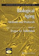 Biological Aging: Methods and Protocols: 371 (Methods in Molecular Biology)