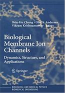 Biological Membrane Ion Channels - Biological and Medical Physics, Biomedical Engineering image