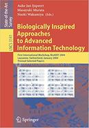 Biologically Inspired Approaches to Advanced Information Technology - LCNS-3141