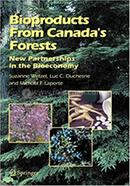 Bioproducts From Canada's Forests