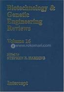 Biotechnology and Genetic Engineering Reviews - Volume-16