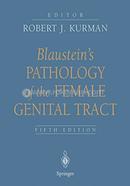 Blaustein's Pathology Of The Female Genital Tract