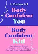 Body Confident You, Body Confident Kid