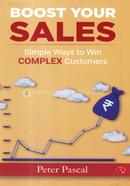 Boost Your Sales: Simple Ways to Win Complex Customers