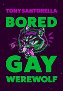 Bored Gay Werewolf