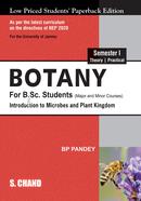 Botany for B.Sc. Students - Introduction to Microbes and Plant Kingdom
