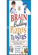Brain Building Puzzles and Teasers 4