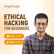 Bright Skills Ethical Hacking for the Beginners