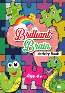 Brilliant Brain Activities Book (Age 4 )