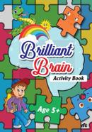 Brilliant Brain Activities Book (Age 5 )