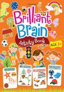 Brilliant Brain Activity Book for Kids Age 3 Plus
