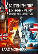 British Empire US Hegemony And The China Challenge