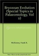 Bryonozoan Evolution: 2 (Special Topics in Palaeontology)