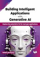 Building Intelligent Applications with Generative AI