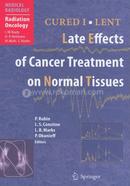 CURED I - LENT Late Effects of Cancer Treatment on Normal Tissues (Medical Radiology) image