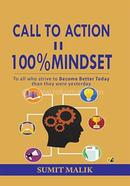 Call to Action II 100 Percent Mindset