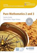 Cambridge International AS and A Level Mathematics Pure Mathematics 2 and 3