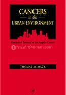 Cancers in the Urban Environment